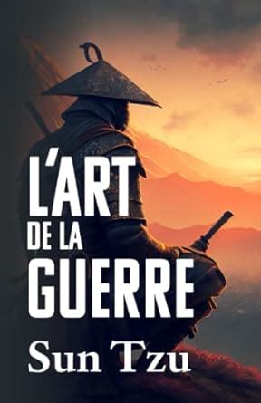 l Art de la guerre French Edition Kindle Editon