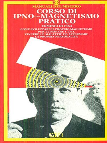 l ipno magnetismo manuale pratico di psichismo illustrato l ipno magnetismo manuale pratico di psichismo illustrato PDF