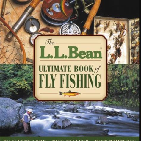 l l bean ultimate book of fly fishing PDF
