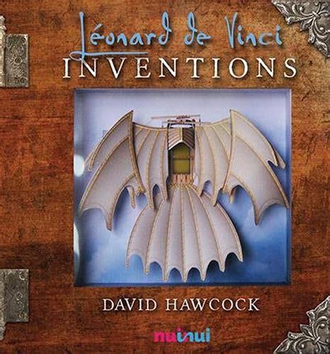 l onard vinci inventions david hawcok Reader