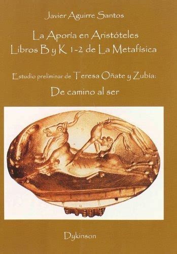 la apora en aristoteles los libros b y k 1 2 de la metafsica Kindle Editon