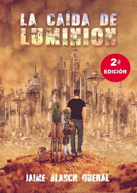 la caida de luminion 2 edicion universo luminion nº 1 Kindle Editon