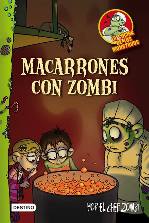 la cocina de los monstruos 1 macarrones con zombi Epub
