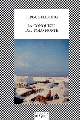 la conquista del polo norte spanish edition Reader