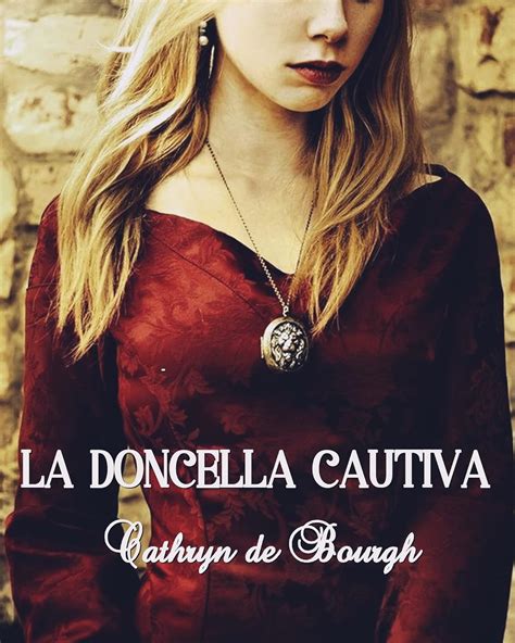 la doncella cautiva saga doncellas cautivas i nº 1 Kindle Editon