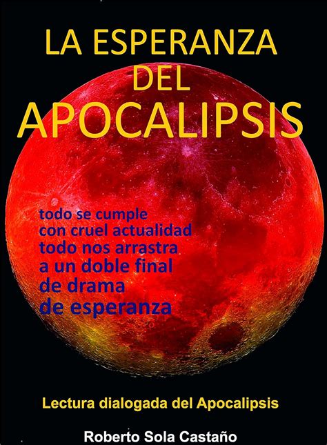 la esperanza del apocalipsis lectura dialogada del apocalipsis Reader