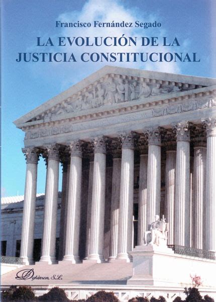 la evolucion de la justicia constitucional dykinson constitucional Epub