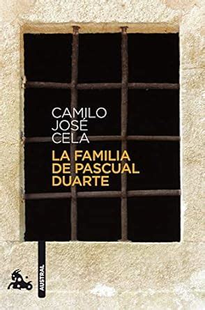 la familia de pascual duarte spanish edition Kindle Editon