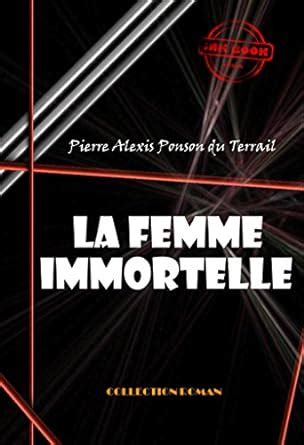 la femme immortelle edition integrale Epub