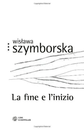 la fine e l inizio testo polacco a fronte la fine e l inizio testo polacco a fronte Doc