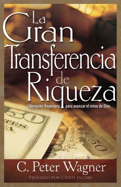 la gran transferencia de riqueza spanish great transfer of wealth financial release for advancing gods kingdom Doc