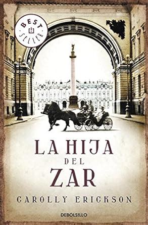 la hija del zar or the tsarinas daughter spanish edition Reader