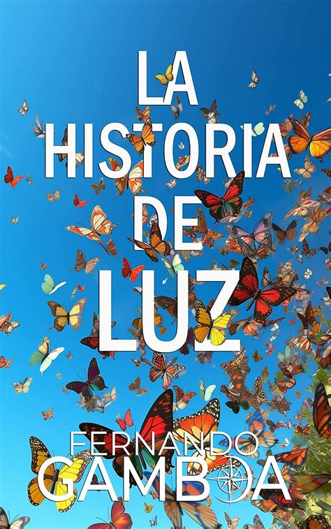 la historia de luz el amor no conoce limites spanish edition Kindle Editon