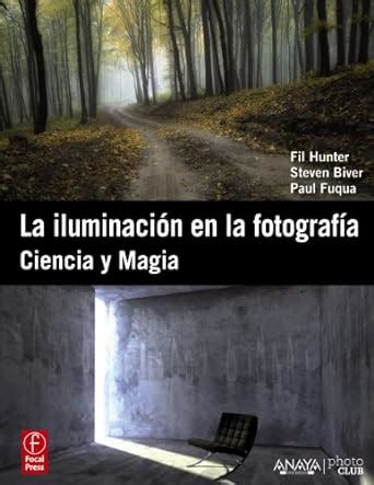 la iluminacion en la fotografia ciencia y magia photoclub Kindle Editon