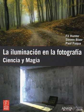 la iluminacion en la fotografia ciencia y magia photoclub Kindle Editon