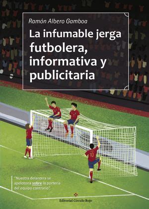 la infumable jerga futbolera informativa y publicitaria Doc