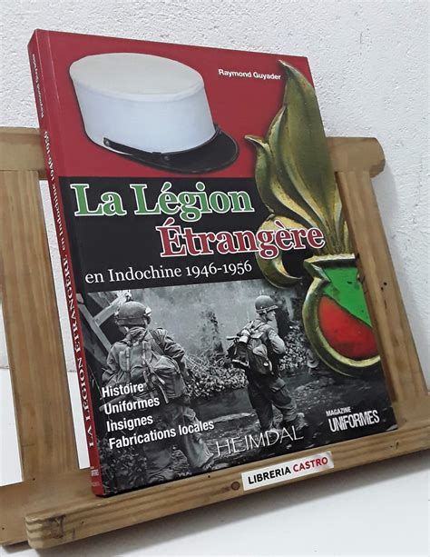 la legion etrangère en indochine 1946 1956 french edition Kindle Editon