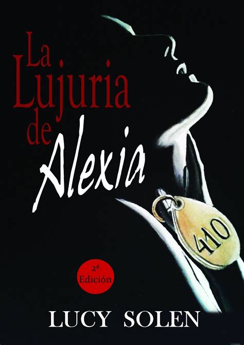 la lujuria de alexia spanish edition PDF