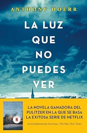 la luz que no puedes ver spanish edition Kindle Editon