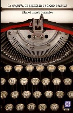 la maquina de escribir de 1 000 pesetas Reader