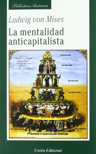 la mentalidad anticapitalista biblioteca austriaca Doc