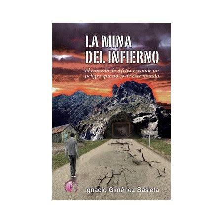la mina del infierno Kindle Editon