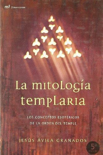 la mitologia templaria mr dimensiones Doc