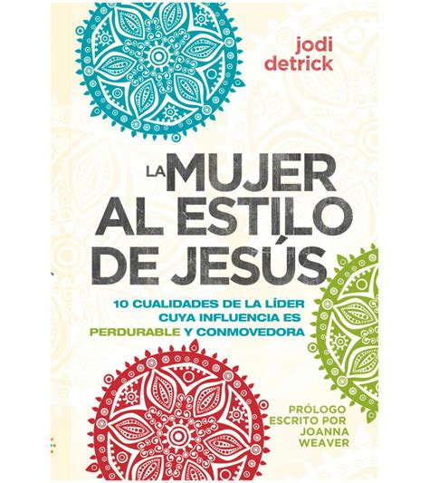 la mujer al estilo de jesus spanish edition Doc