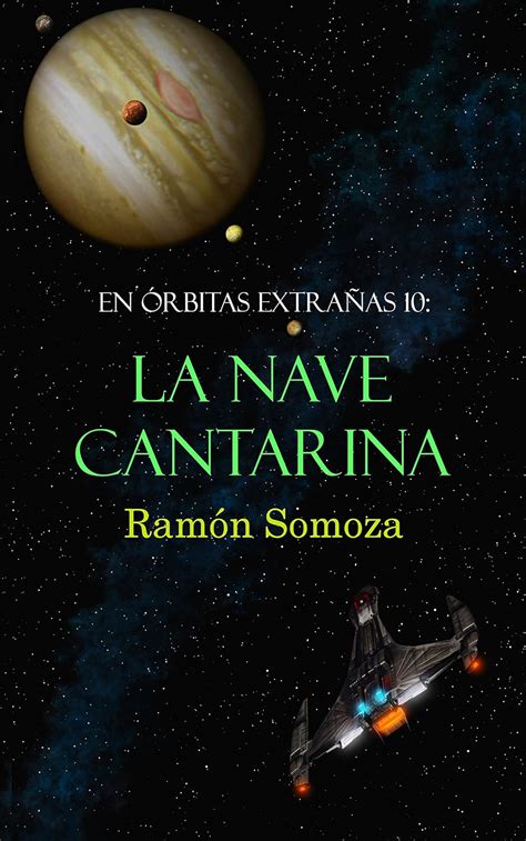 la nave cantarina en orbitas extranas nº 10 Epub