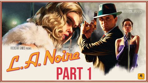 La Noire Xbox One Walkthrough