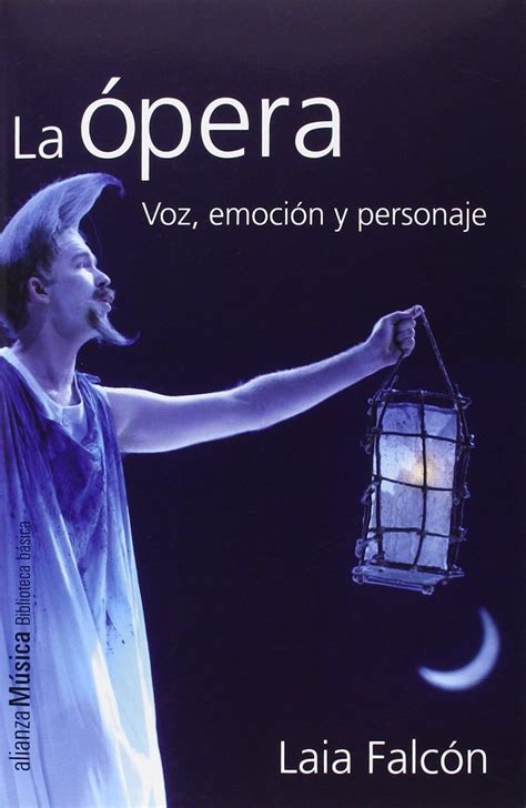 la opera voz emocion y personaje alianza musica am Epub