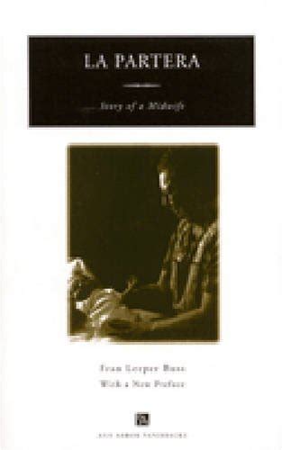 la partera story of a midwife ann arbor paperbacks PDF
