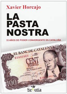 la pasta nostra 33 anos de poder convergente en cataluna Kindle Editon