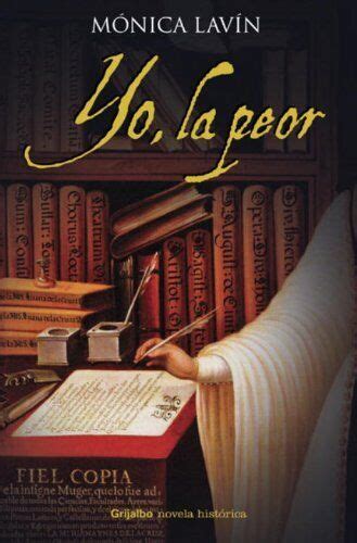 la peor yo grijalbo novela historica spanish edition Epub