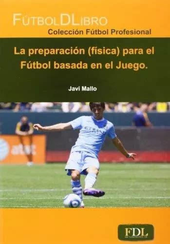 la preparacion fisica para el futbol basada en el juego PDF