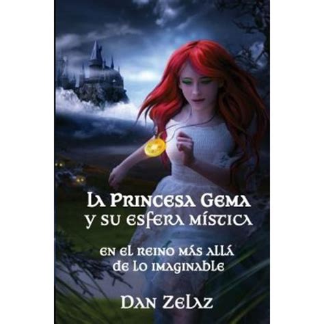 la princesa gema y su esfera mistica Kindle Editon