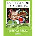 la receta de la abuelita spanish edition PDF