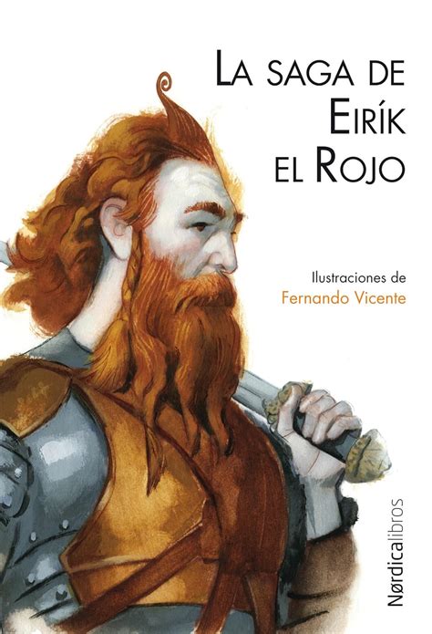 la saga de eirik el rojo ilustrados spanish edition Epub
