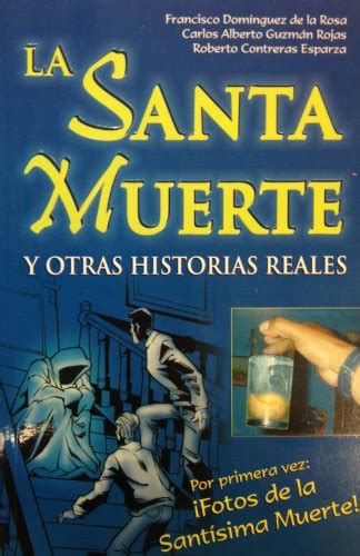 la santa muerte y otras historias reales spanish edition Kindle Editon