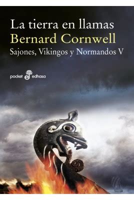 la tierra en llamas sajones vikingos y normandos v pocket edhasa Reader