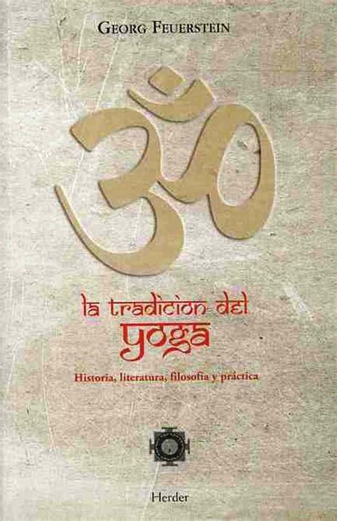 la tradicion del yoga historia literatura filosofia y practica Kindle Editon