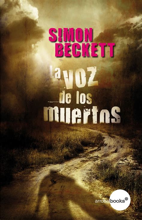 la voz de los muertos antropologo forense david hunter 4 Epub