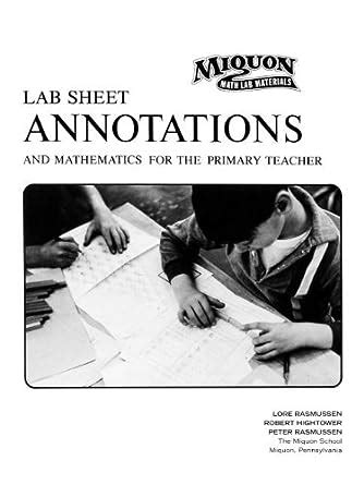 lab sheet annotations and mathematics for the primary teacher miquon math lab materials Doc