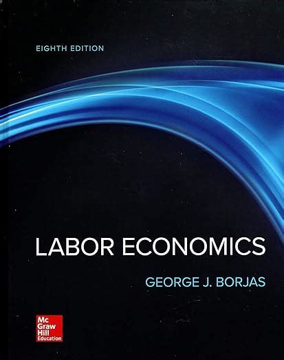 labor economics george borjas Reader