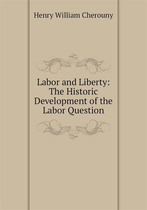 labor liberty historic development question Kindle Editon
