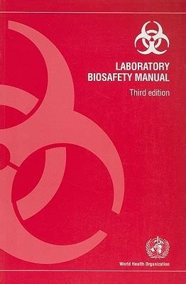 laboratory biosafety manual world health organization Doc