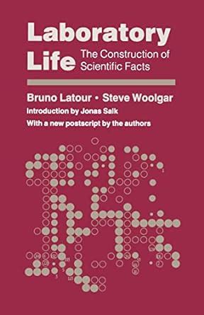 laboratory life the construction of scientific facts 2nd edition Kindle Editon