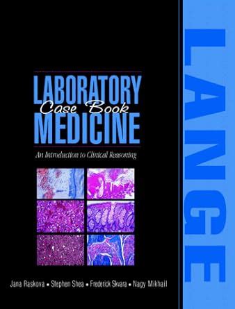 laboratory medicine case book an introduction to clinical reasoning Reader