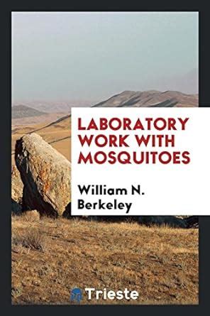 laboratory work mosquitoes william berkeley Doc