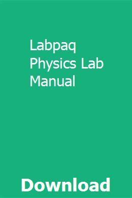 labpaq lab manual physics Reader